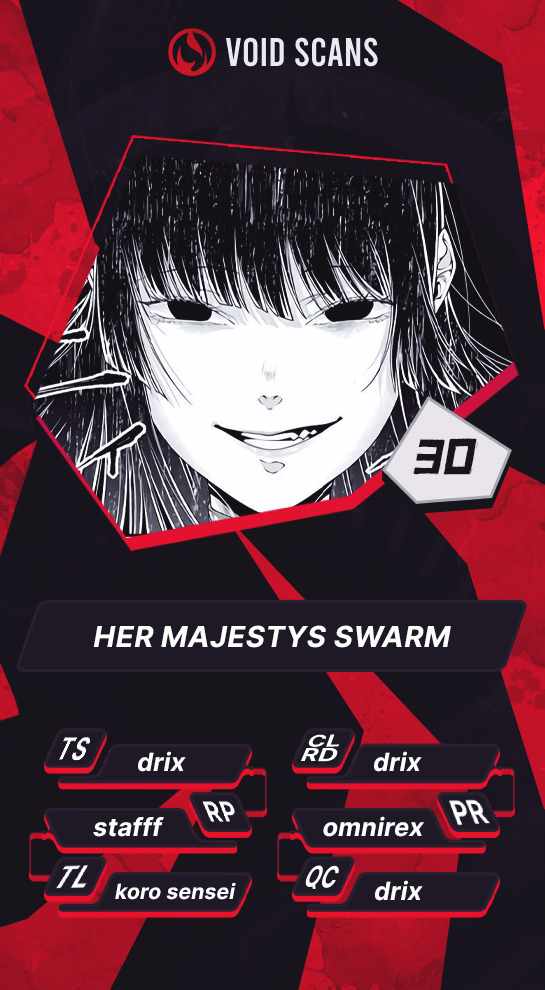 Her Majesty's Swarm Chapter 30