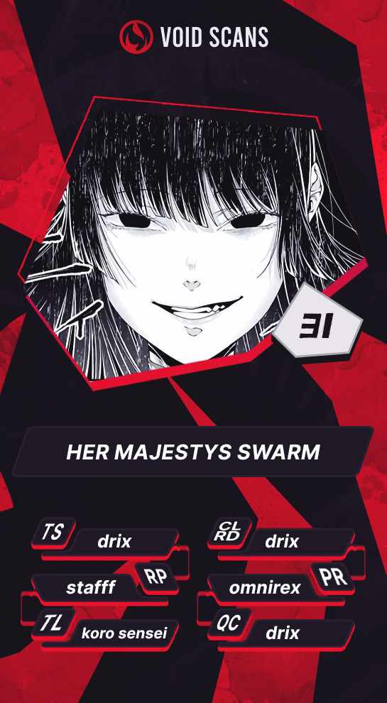 Her Majesty's Swarm Chapter 31