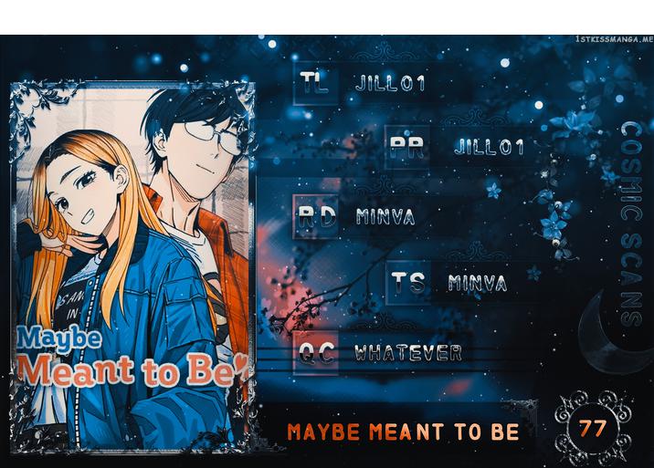 Maybe Meant to Be Chapter 77