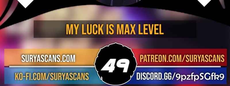 My Luck is Max Level Chapter 49