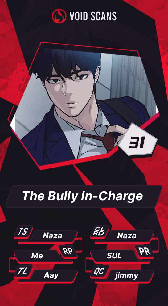 The Bully In-Charge Chapter 31