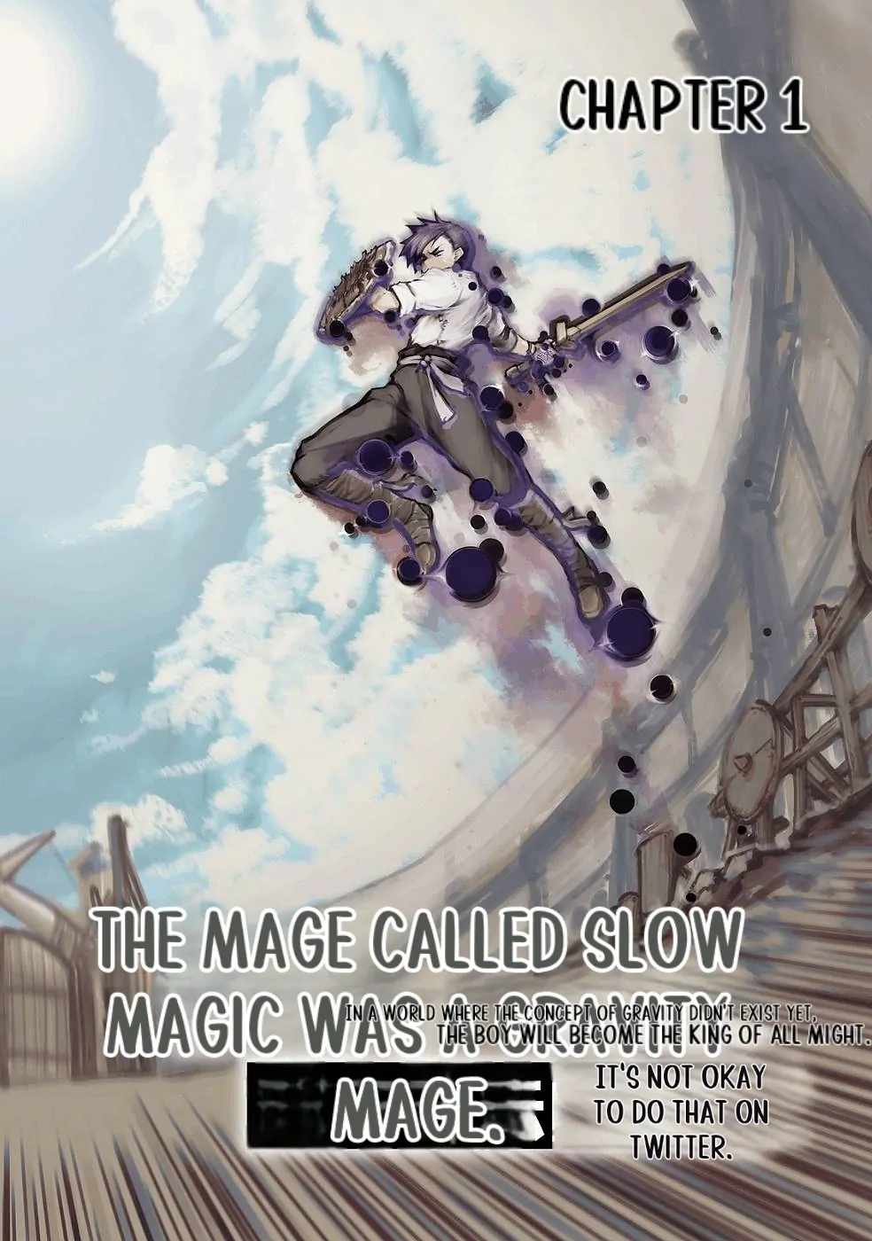 The Man Given 'Slow Magic' will become Unparalleled with the Gravity Magic Chapter 1