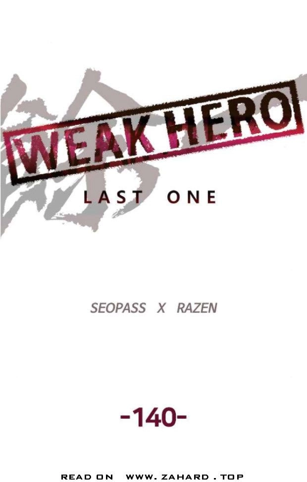 Weak Hero Chapter 140